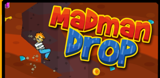 Madman drop